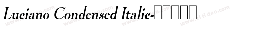 Luciano Condensed Italic字体转换